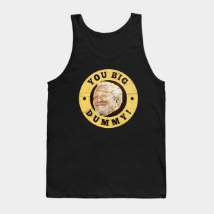 VINTAGE YOU BIG DUMMY SANFORD Tank Top